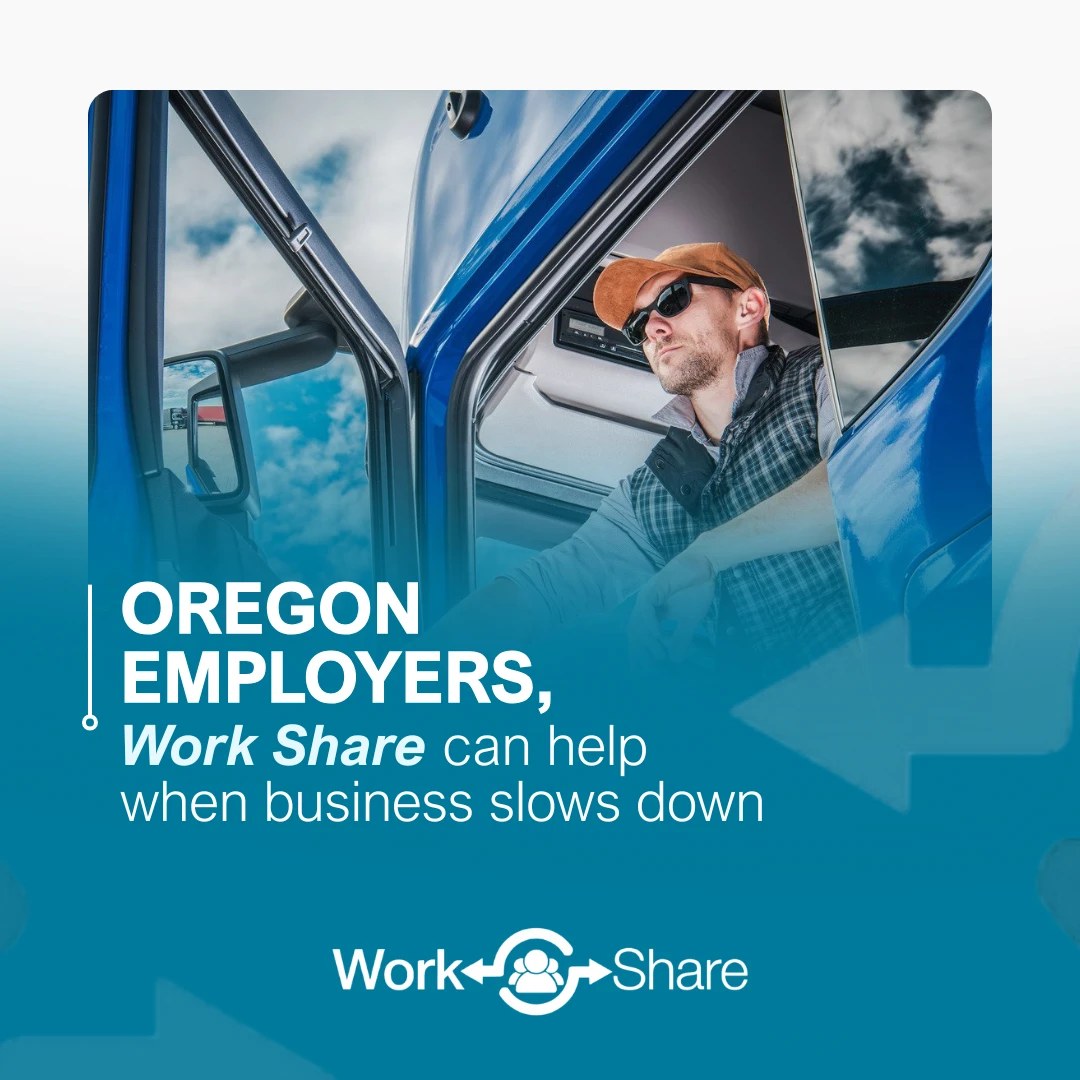 Work Share campaign ad aimed at Oregon employers facing a business slowdown.